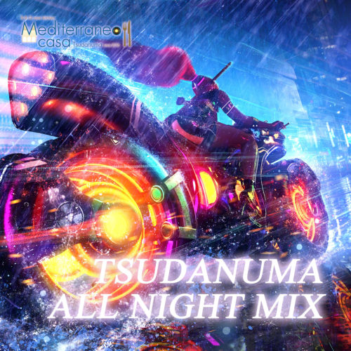TSUDANUMA ALL NIGHT MIX3 のコピー